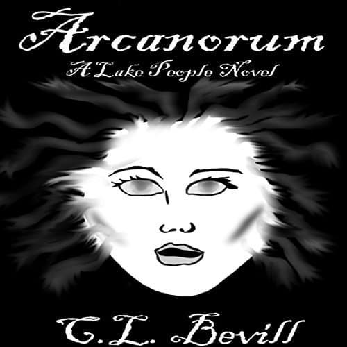 Audiobook cover for Arcanorum by C.L. Bevill